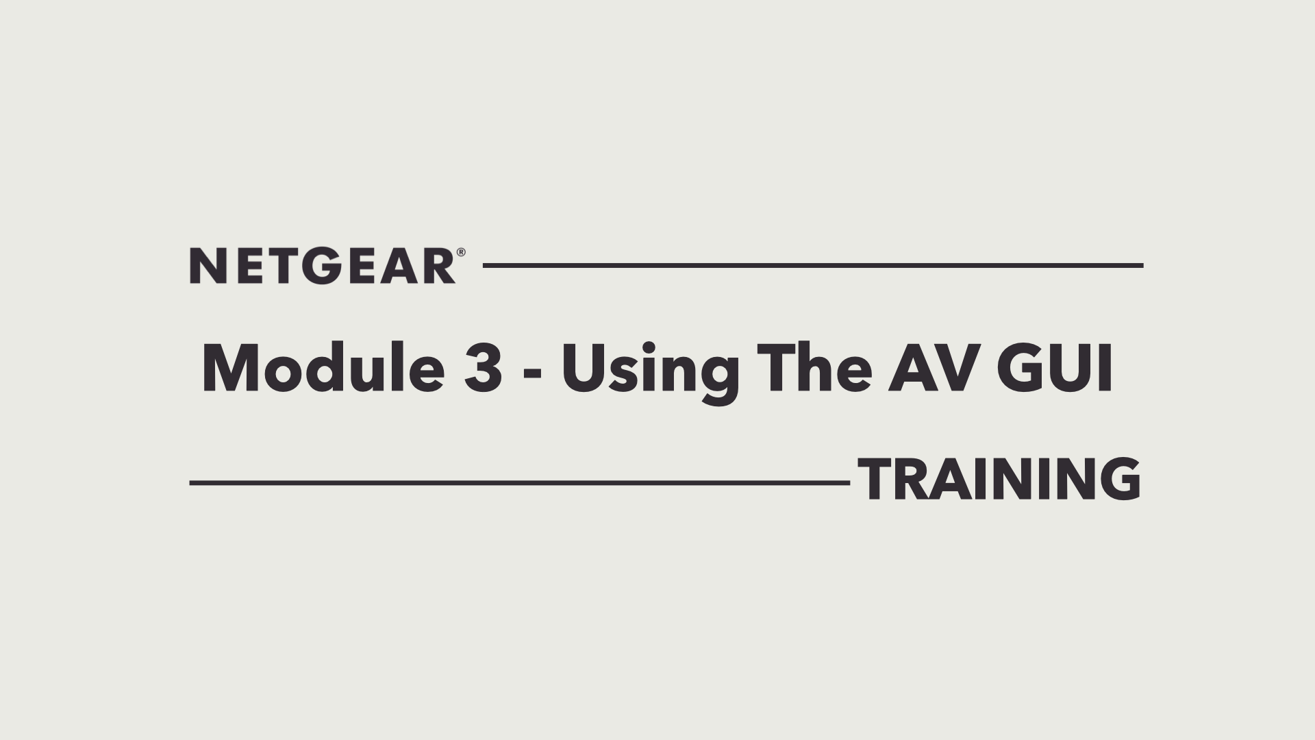 Module Three - Using the AV GUI