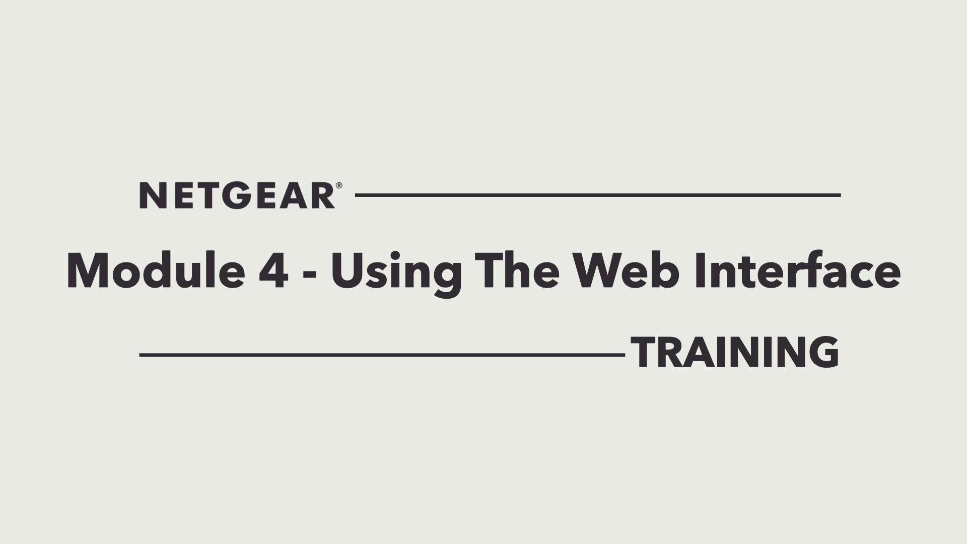 Module Four - Using the Web Interface