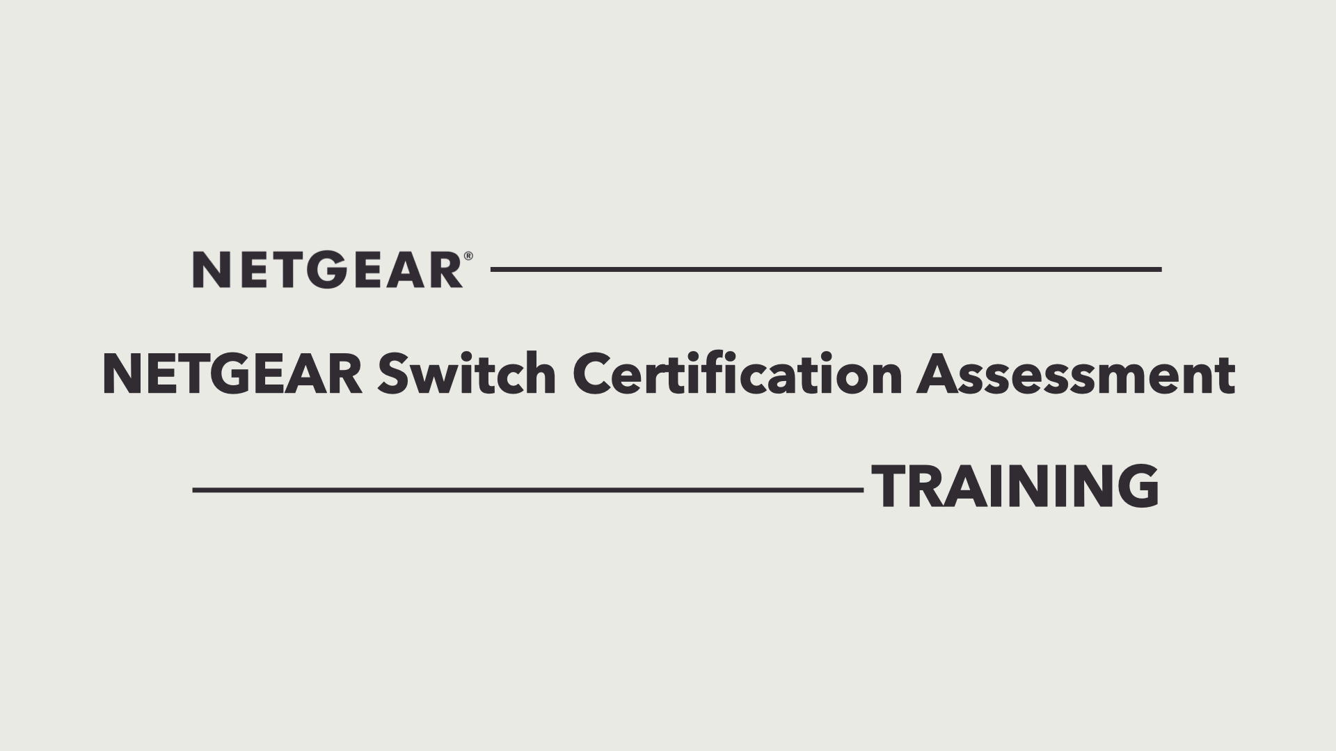 NETGEAR Switch Certification Assessment